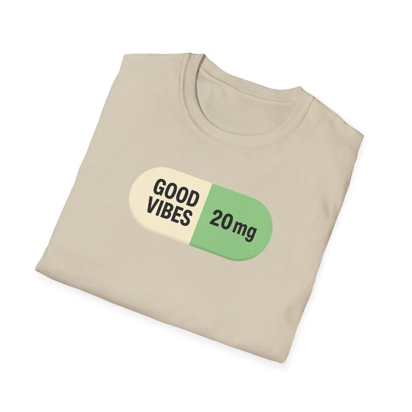 Good Vibes 20mg | Self-Administered Happiness Graphic Tee