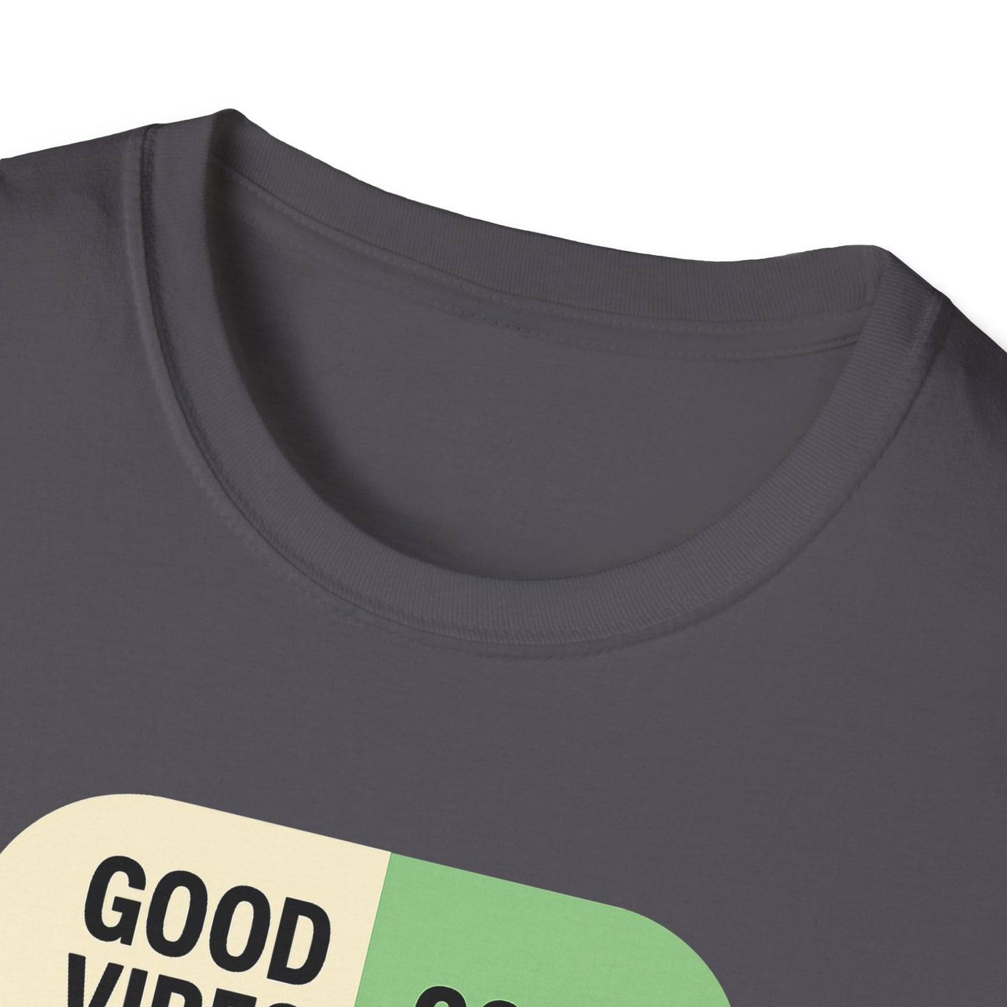 Good Vibes 20mg | Self-Administered Happiness Graphic Tee