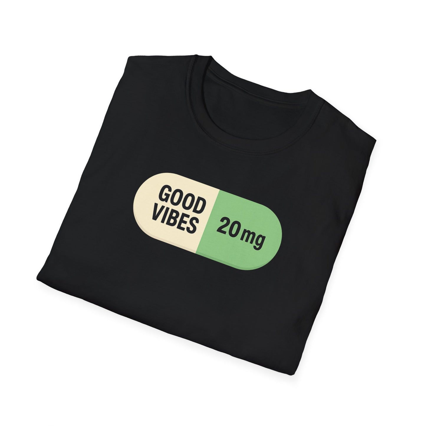 Good Vibes 20mg | Self-Administered Happiness Graphic Tee