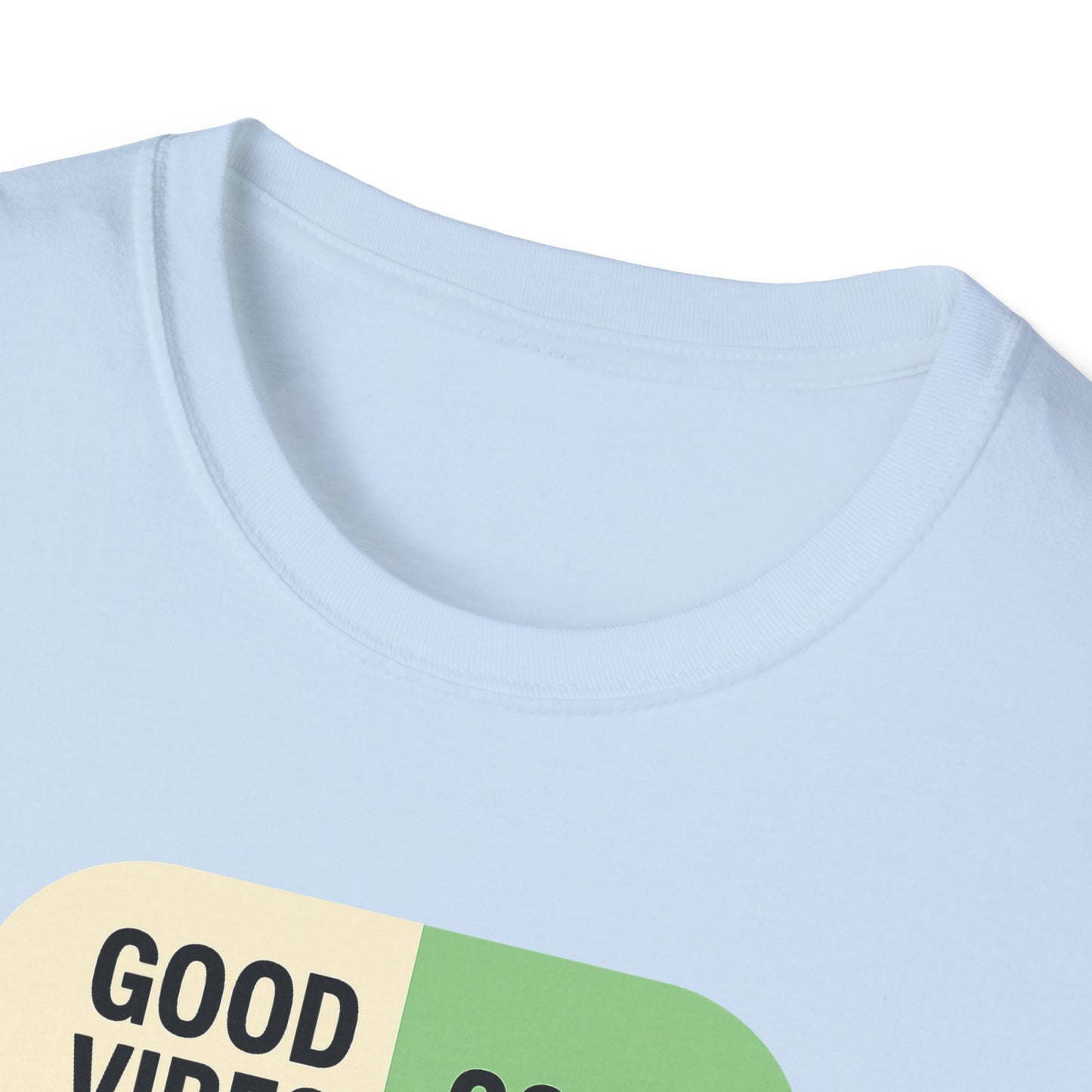 Good Vibes 20mg | Self-Administered Happiness Graphic Tee