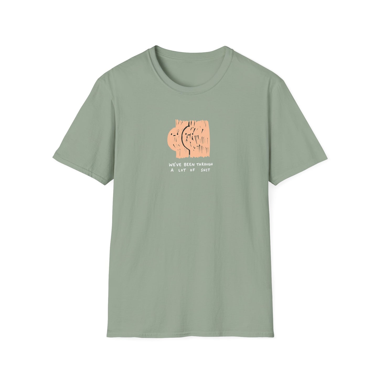 Sage green graphic t-shirt with ‘we’ve been through a lot of shit’ text and abstract character illustration