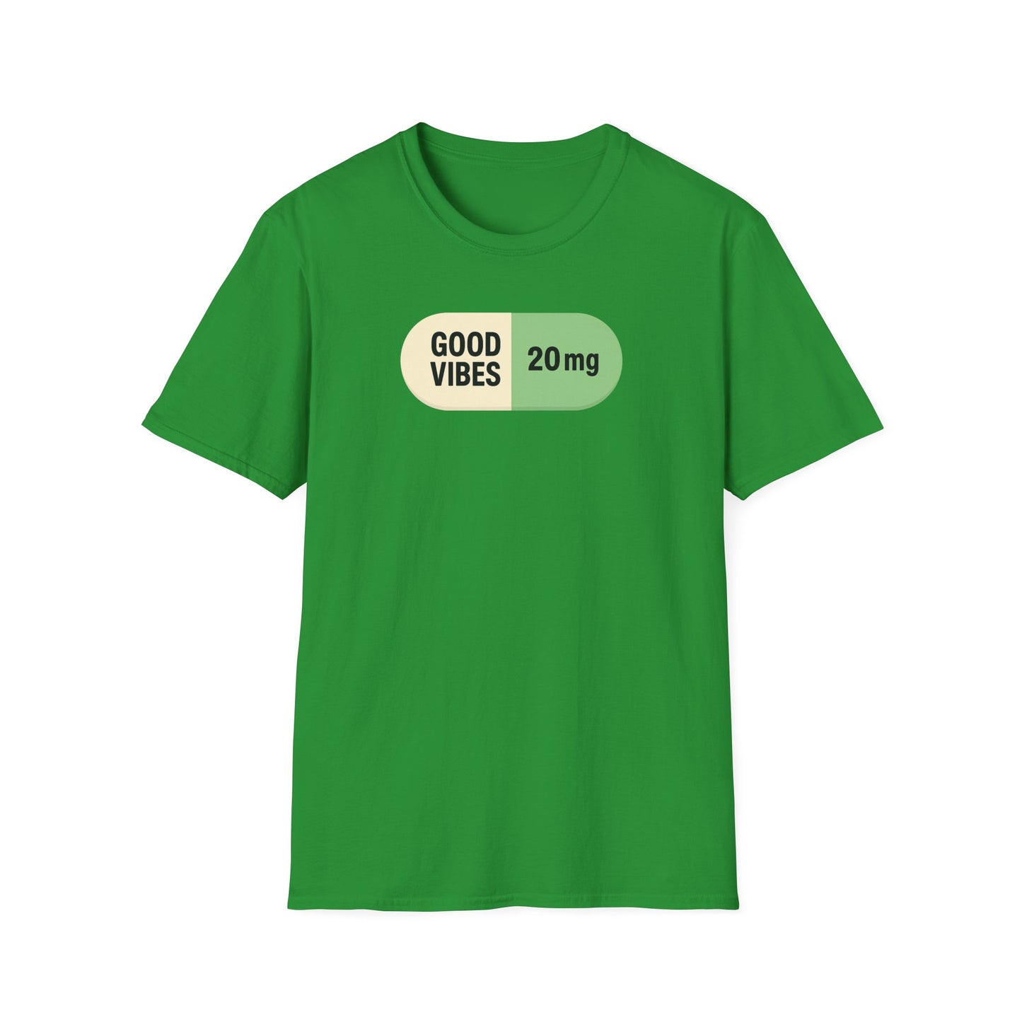 Good Vibes 20mg capsule graphic t-shirt in irish green bold funny statement design